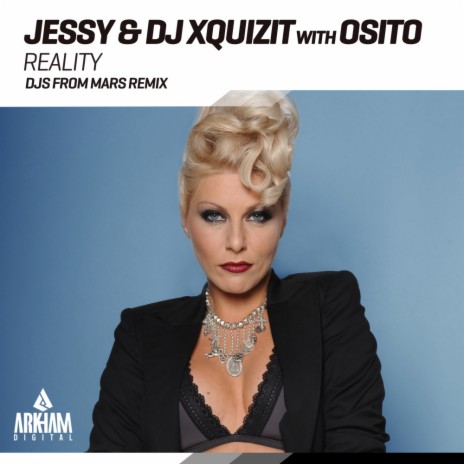 Reality (DJs From Mars Remix) ft. DJ Xquizit & OSITO | Boomplay Music
