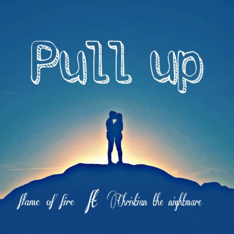 Pull Up ft. Christian the Nightmare | Boomplay Music