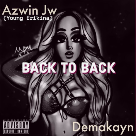 Back To Back ft. Demakayn | Boomplay Music