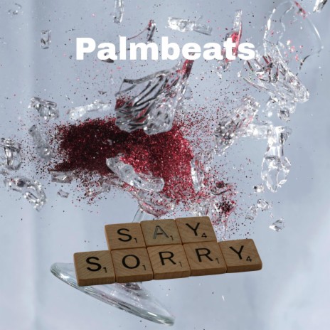 Say Sorry | Boomplay Music