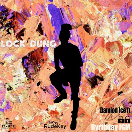Lock Dung ft. Byrthday Igm | Boomplay Music