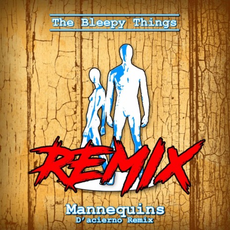 Mannequins (D'acierno Remix) | Boomplay Music