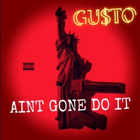 Aint Gone Do It | Boomplay Music