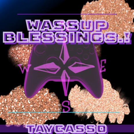 wassup, blessings.! | Boomplay Music