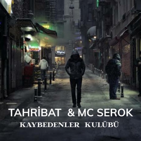 Kaybedenler Kulübü ft. Mc Serok | Boomplay Music