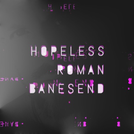 Hopeless Roman | Boomplay Music