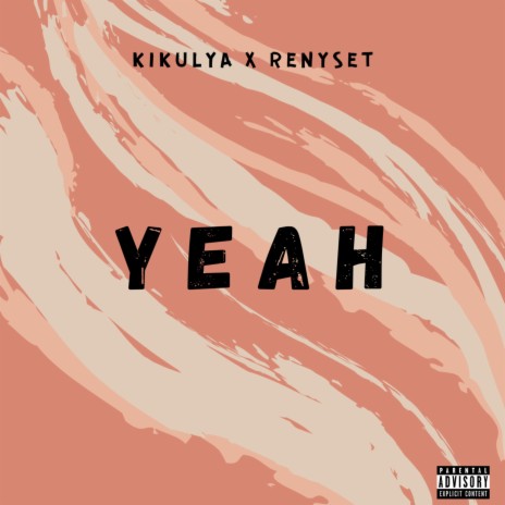 Yeah ft. RENYSET | Boomplay Music