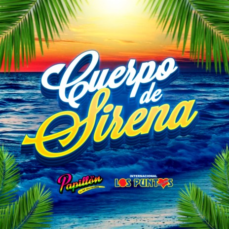 Cuerpo de Sirena ft. Los Puntos del Amor | Boomplay Music