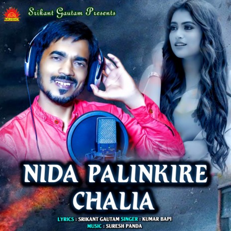 Nida Palinkire Chalia | Boomplay Music