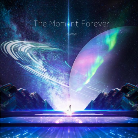 The Moment Forever | Boomplay Music