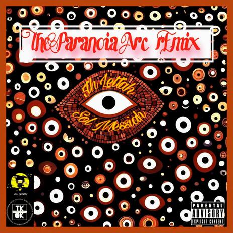 The Paranoia Arc (rEmix) ft. Sol Messiah | Boomplay Music