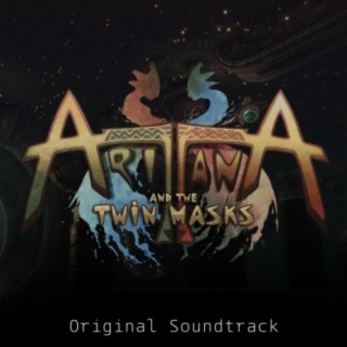 Aritana and the Twin Masks (Original Game Soundtrack)