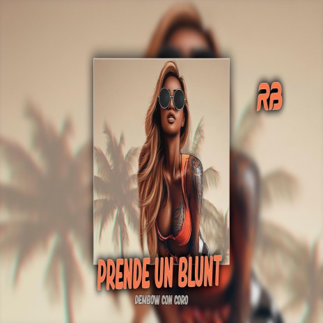 Un blunt dembow con coro | Boomplay Music