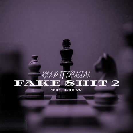 Fake Shit 2 | Boomplay Music