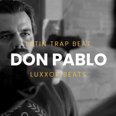 Don Pablo (Latin Trap Beat) | Boomplay Music