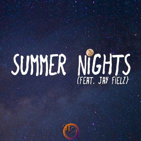 Summer Nights ft. Jay Fielz | Boomplay Music