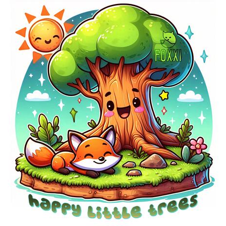 Happy Little Trees | Boomplay Music