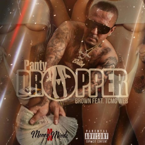 Panty Dropper ft. TCMG Web | Boomplay Music