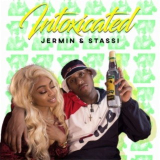 Intoxicated (feat. Stassi Pryce)