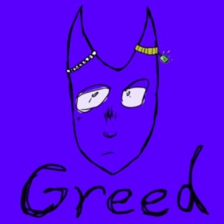 Greed