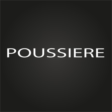 Poussiere | Boomplay Music