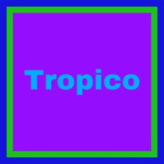 Tropico