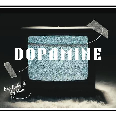 DOPAMINE ft. Big yasa & RVMP | Boomplay Music