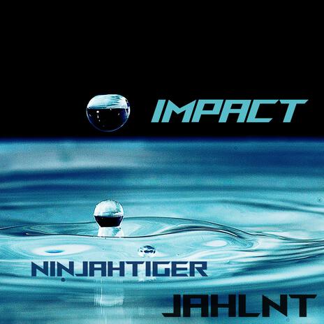 Impact ft. Jahlnt | Boomplay Music