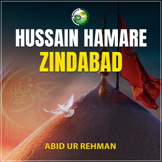 Hussain Hamare Zindabad