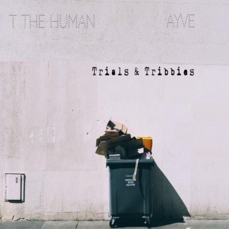 Trials & Tribbies (feat. Ayve) | Boomplay Music