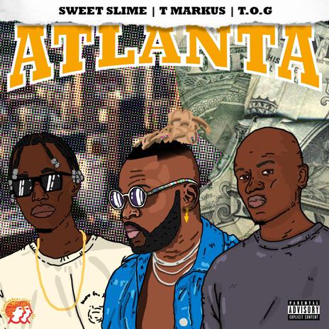 ATL ft. T Markus & Sweet Slime | Boomplay Music