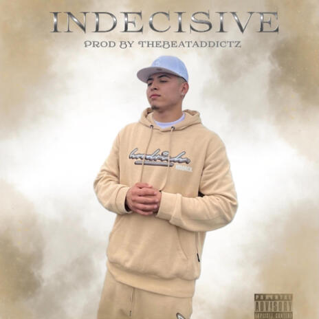 Indecisive | Boomplay Music