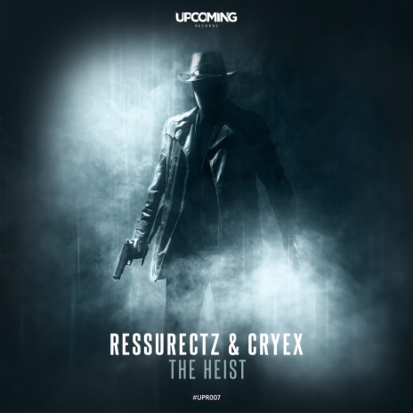 The Heist (Original Mix) ft. Cryex | Boomplay Music