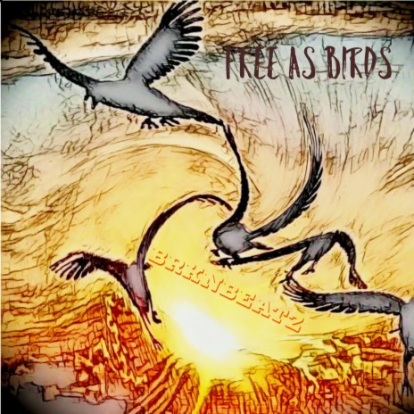Free As Birds