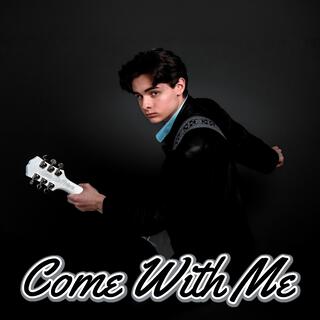 Come With Me lyrics | Boomplay Music