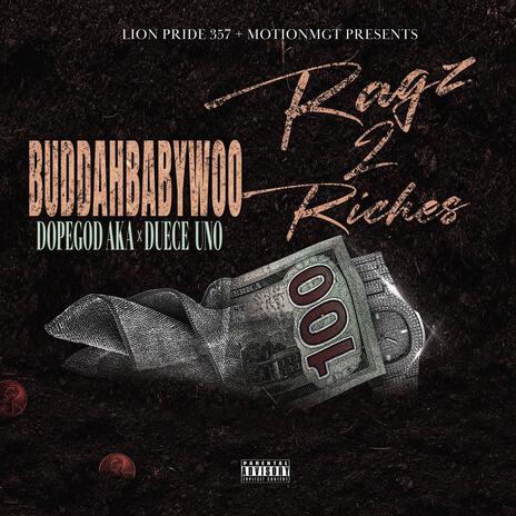 Ragz 2 Riches ft. DopeGod A.k.a & Duece Uno | Boomplay Music