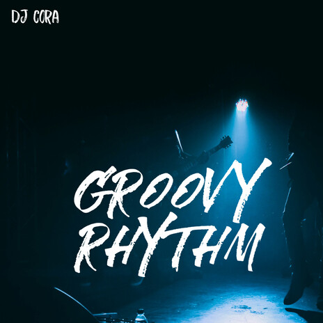 Groovy Rhythm | Boomplay Music