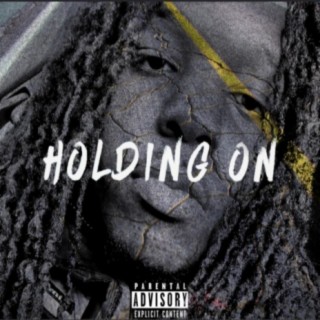 Holding On