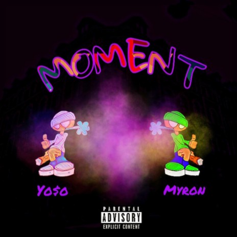 Moment (feat. Myron) | Boomplay Music