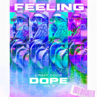 Feeling Dope Vol.2 lyrics | Boomplay Music