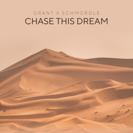 Chase This Dream ft. Schmorgle | Boomplay Music