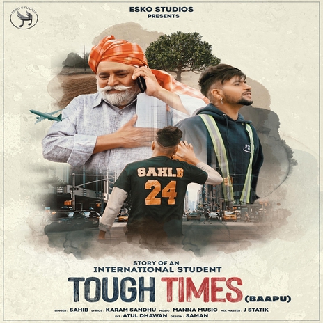 Tough Times (Story Of An International Student) | Boomplay Music