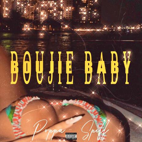 Boujie Baby | Boomplay Music