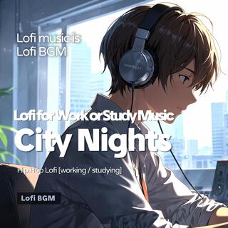 Lofi for Work or Study Music (City Nights)