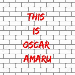 This Is Oscar Amaru