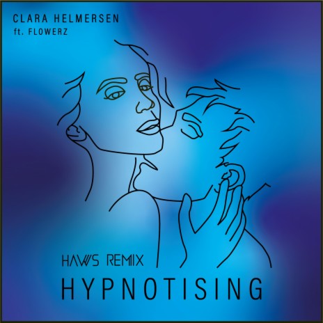 Hypnotising (Haws Remix) ft. Haws | Boomplay Music