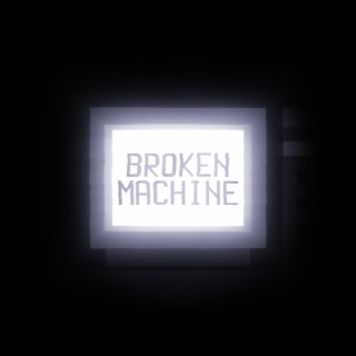 Broken Machine (OneShot Song)