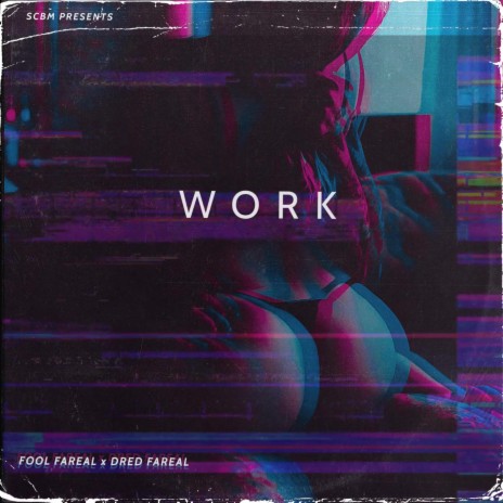 Work ft. Dred Fareal | Boomplay Music
