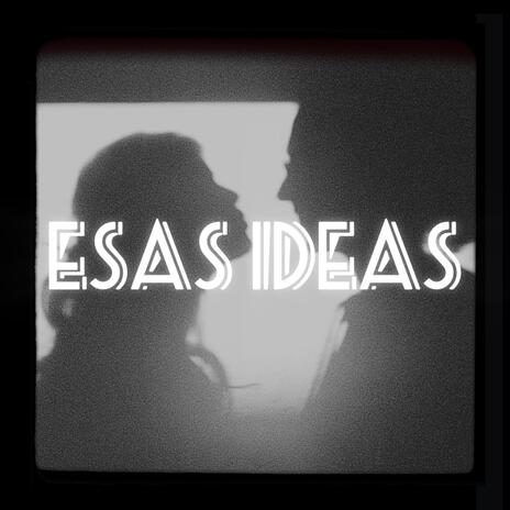 Esas Ideas ft. Krash. | Boomplay Music