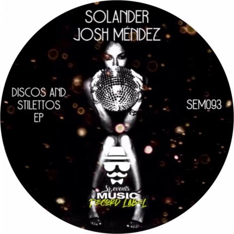 Disco and Stilettos ft. Josh Méndez | Boomplay Music